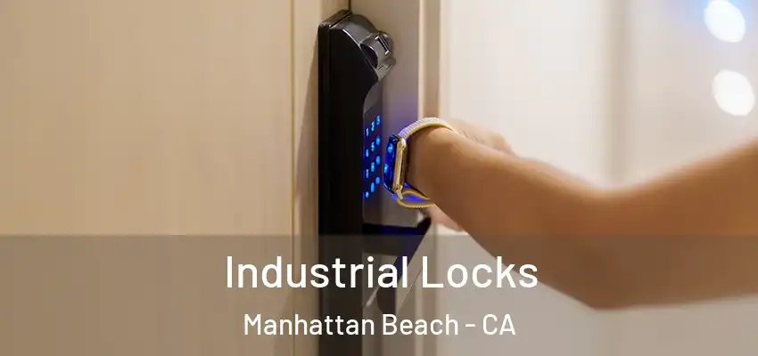  Industrial Locks Manhattan Beach - CA